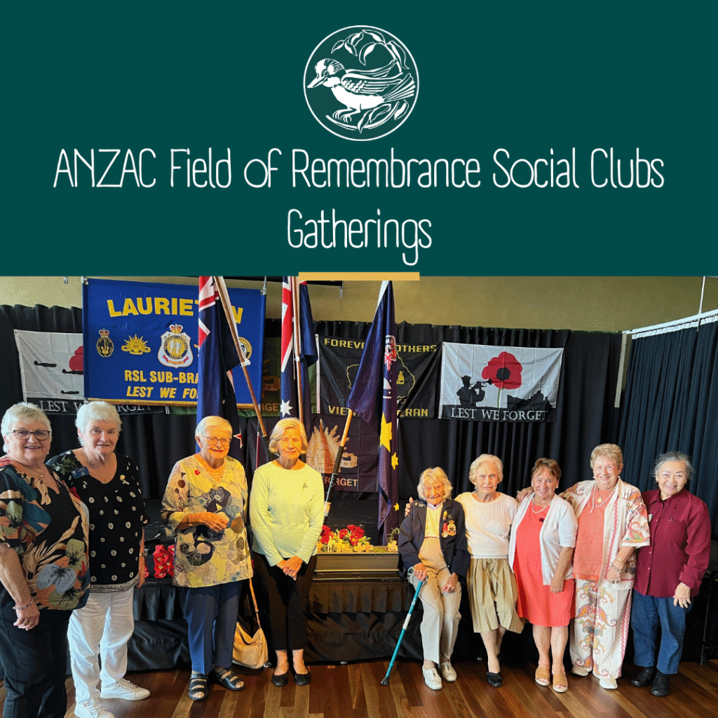 ANZAC Field of Remembrance social club gatherings, gatherings of war widows across NSW