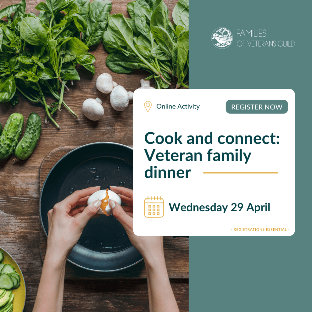 Cook and connect veteran family dinner wellbeing activity. Activities for war widows, defence and veteran families.