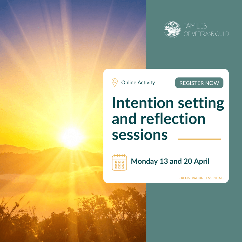 Intention and reflection sessions online. Activities for war widows, defence and veteran families.