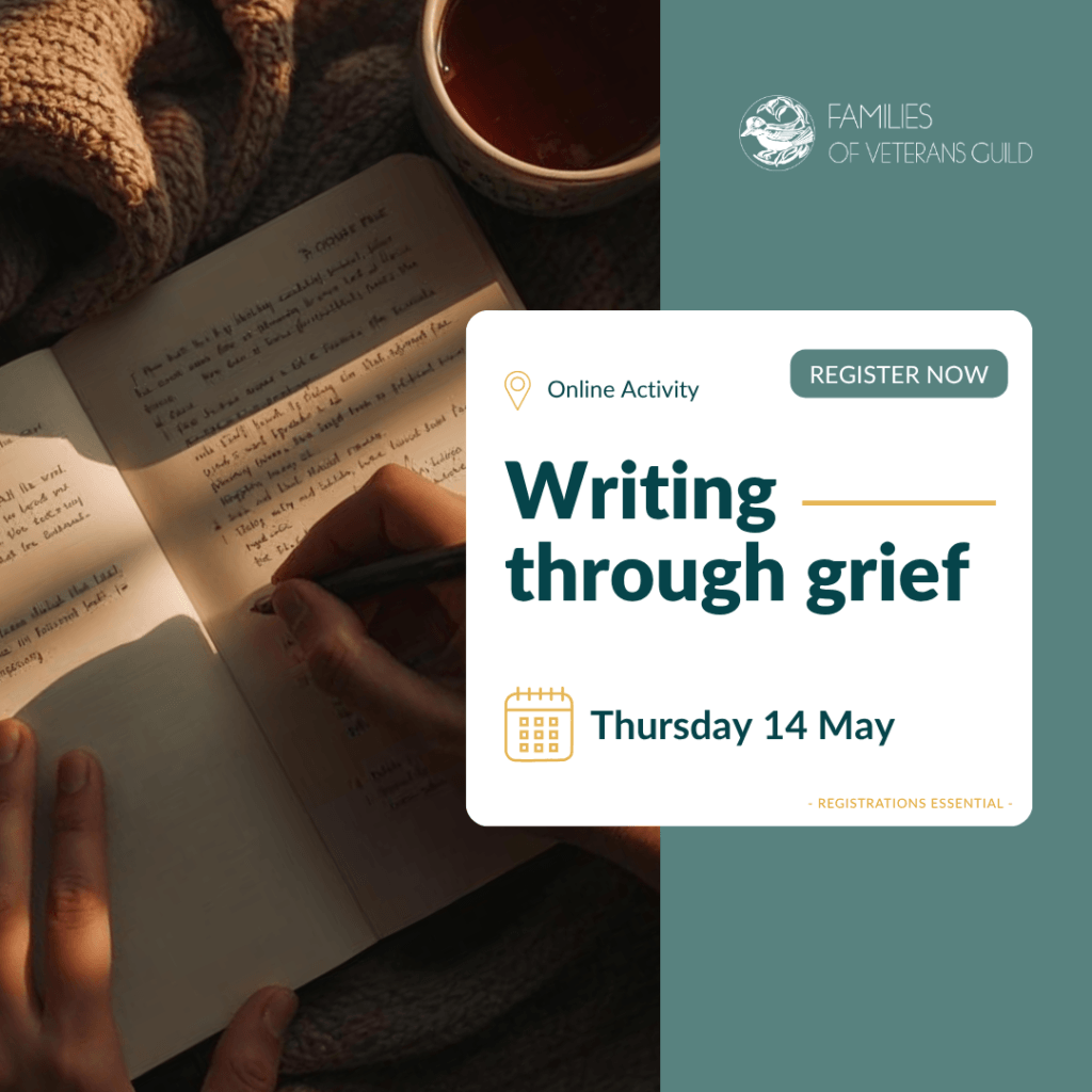 Writing through grief online. Activities for war widows, defence and veteran families.